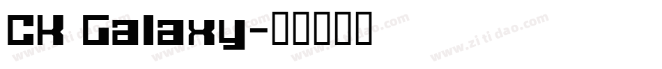 CK Galaxy字体转换